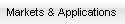Markets & Applications